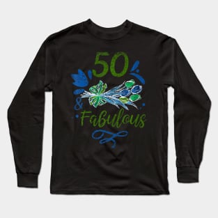 50 And Fabulous Years Party Age Old Birthday Fifty 50Th Long Sleeve T-Shirt